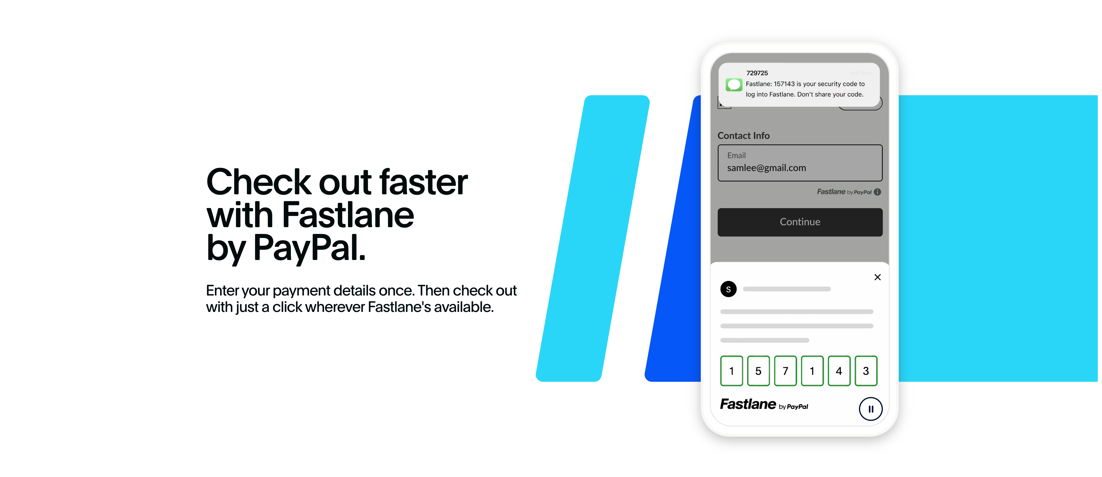 A graphic showcasing the PayPal Fastlane checkout interface on a smartphone. The screen displays a text message with a security code and a checkout form with fields for email and payment continuation.